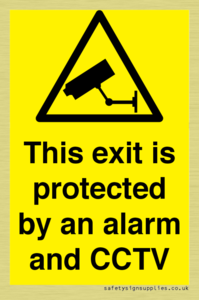 This exit is protected by an alarm and CCTV